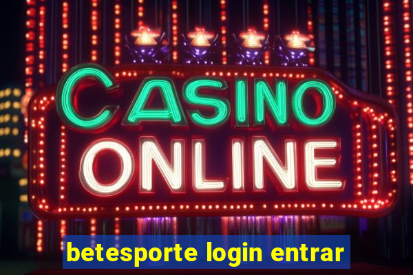 betesporte login entrar